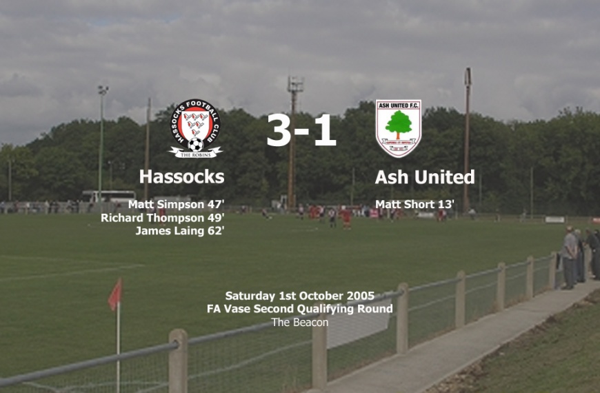 Hassocks advanced in the FA Vase by beating Ash United 3-1 in the second qualifying round