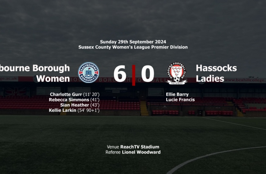 Hassocks Ladies suffered an 8-0 defeat away at Sussex County Women's Premier Division leaders Eastbourne Borough