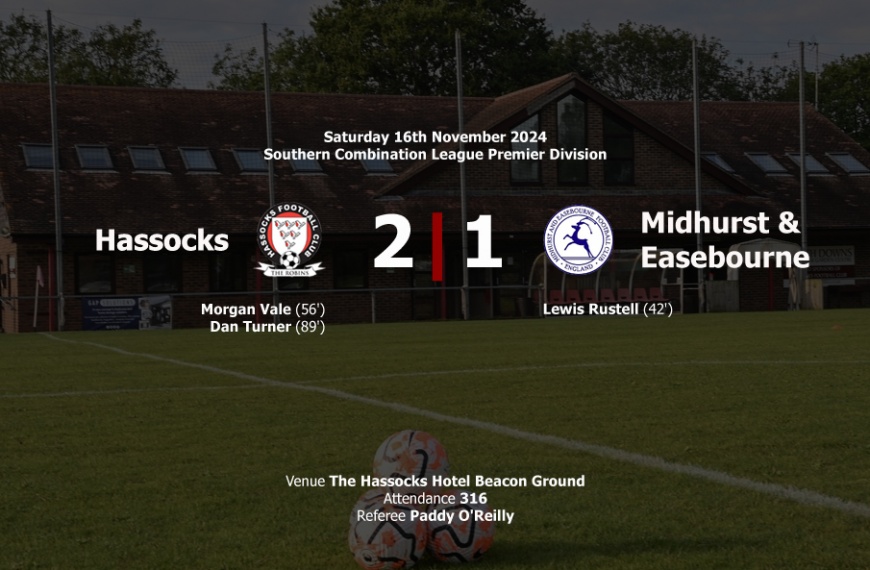 Hassocks defeated Midhurst & Easebourne 2-1 thanks to a last minute winner