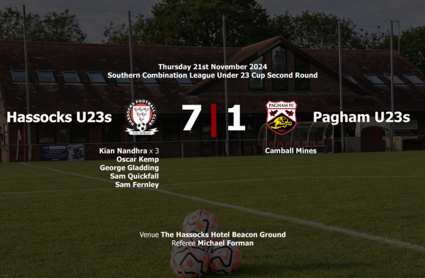 Hassocks Under 23s are into the quarter finals of the League Cup after beating Pagham 7-1