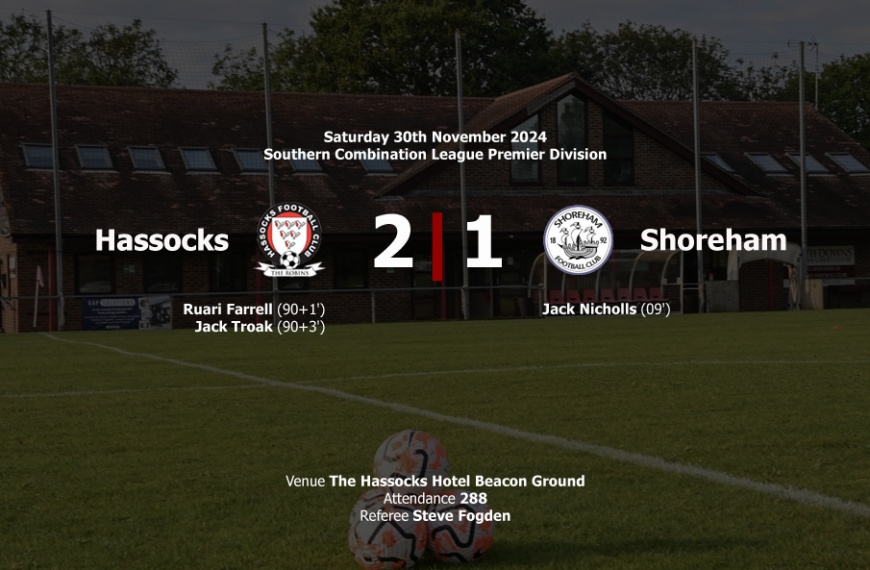 Hassocks scored twice in injury time for a dramatic 2-1 win over Shoreham